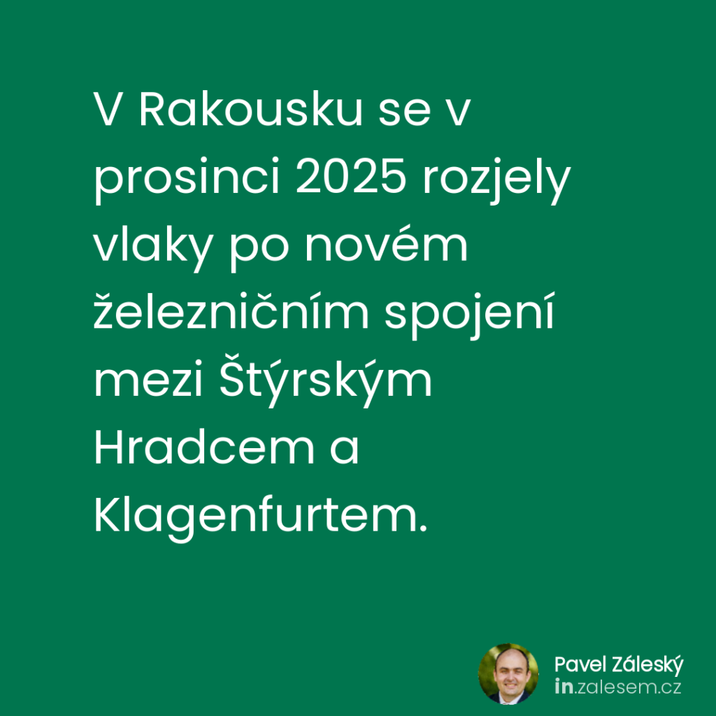 V Rakousku se v prosinci 2025 rozjely vlaky po novém železničním spojení mezi Štýrským Hradcem a Klagenfurtem.